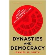 Dynasties and Democracy by Smith, Daniel M., 9781503613614