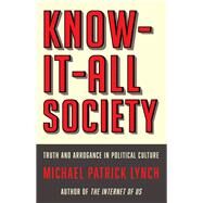 Know-it-all Society by Lynch, Michael P., 9781631493614