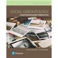 Social Gerontology A Multidisciplinary Perspective -- Print Offer by Hooyman, Nancy R.; Kawamoto, Kevin Y.; Kiyak, H. Asuman, 9780134743615