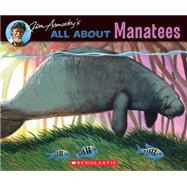 All About Manatees by Arnosky, Jim; Arnosky, Jim, 9780439903615
