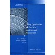 Using Qualitative Methods in Institutional Assessment No. 136 : New Directions for Institutional Research, No. 136 by Harper, Shaun R.; Museus, Samuel D., 9780470283615