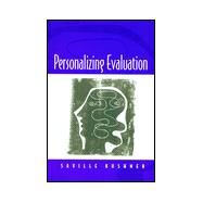 Personalizing Evaluation by Saville Kushner, 9780761963615