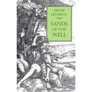 Sands of the Well by Levertov, Denise, 9780811213615