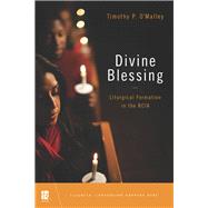 Divine Blessing by O'malley, Timothy P., 9780814663615