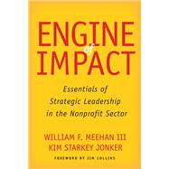 Engine of Impact by Meehan, William F., III; Jonker, Kim Starkey; Collins, Jim, 9781503603615
