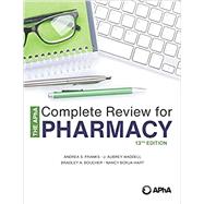 The APhA Complete Review for Pharmacy by Andrea S. Franks; J. Aubrey Waddell; Bradley A. Boucher; Nancy D. Borja-Hart, 9781582123615
