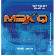 Max Q Student Journal by Stanley, Andy; Hall, Stuart, 9781582293615