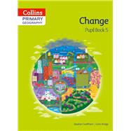 Collins Primary Geography Pupil Book 5 by Bridge, Colin; Scoffham, Stephen, 9780007563616