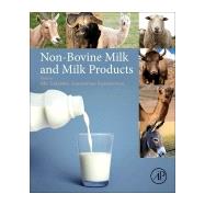 Non-bovine Milk and Milk Products by Tsakalidou, Effie, 9780128033616