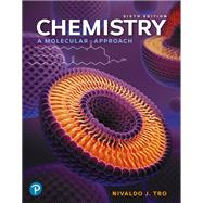 Chemistry: A Molecular Approach [Rental Edition] by Tro, Nivaldo J., 9780137493616