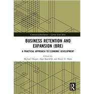 Business Retention and Expansion (BRE) by Darger, Michael; Barefield, Alan; Hales, Brent D., 9780367173616