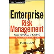Enterprise Risk Management From Incentives to Controls by Lam, James, 9781118413616