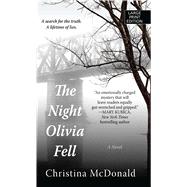 The Night Olivia Fell by McDonald, Christina, 9781432863616
