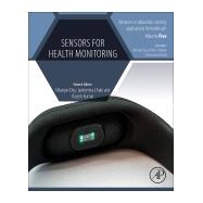 Sensors for Health Monitoring by Dey, Nilanjan; Chaki, Jyotismita; Kumar, Rajesh, 9780128193617