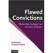 Flawed Convictions 