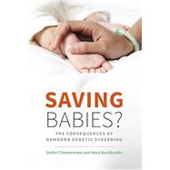 Saving Babies? by Timmermans, Stefan; Buchbinder, Mara, 9780226273617