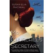 Mr. Churchill's Secretary A Maggie Hope Mystery by Macneal, Susan Elia, 9780553593617
