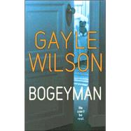 Bogeyman by Gayle Wilson, 9780778323617