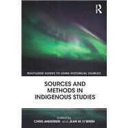 Sources and Methods in Indigenous Studies by Andersen; Chris, 9781138823617