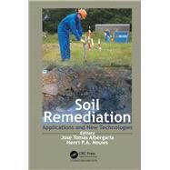 Soil Remediation: Applications and New Technologies by de Albergaria; Jose T. V. S., 9781498743617