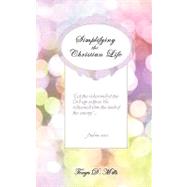 Simplifying the Christian Life by Mills, Tonya D., 9781615793617