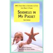 Seashells in My Pocket AMC's Family Guide To Exploring The Coast From Maine To Florida by Hansen, Judith, 9781929173617