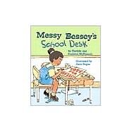 Messy Bessey's School Desk by McKissack, Patricia C., 9780516263618