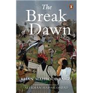 Break of Dawn by Mahmudabad, Ali Khan, 9780670093618