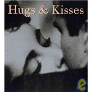 Hugs & Kisses by Coucher, Mimi; Coucher, Mimi; Abbeville Press, 9780789203618