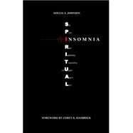 Spiritual Insomnia by Johnson, Adelia A.; Hambrick, Corey K.; Terrell, Neely, 9781508483618