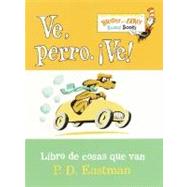 Ve, Perro. Ve! by EASTMAN, P.D.PERDOMO, ADOLFO PEREZ, 9780375823619