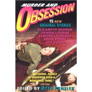 Murder and Obsession by Penzler, Otto; Perry, Ann; George, Elizabeth; Leonard, Elmore; Lehane, Dennis, 9780440613619