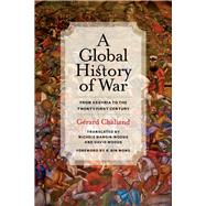 A Global History of War by Chaliand, Grard; Mangin-woods, Michle; Woods, David; Wong, R. Bin, 9780520283619