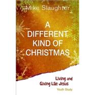 A Different Kind of Christmas by Slaughter, Mike; Alton, Kevin, 9781426753619
