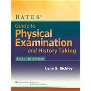 Bates' Guide to Physical Examination and History Taking by Bickley, Lynn S., M.D., 9781469873619