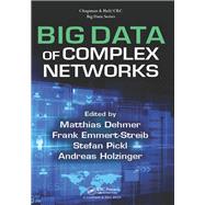Big Data of Complex Networks by Dehmer; Matthias, 9781498723619