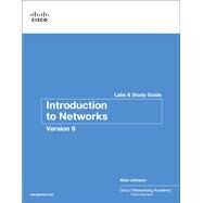 Introduction to Networks v6 Labs & Study Guide by Johnson, Allan; Cisco Networking Academy, 9781587133619