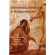 Restored, Rescued, and Redeemed by Jesus by Amir M. Dinkha, 9781666713619