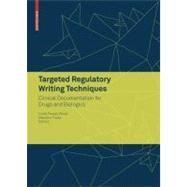 Targeted Regulatory Writing Techniques by Wood, Linda Fossati, 9783764383619