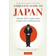 Etiquette Guide to Japan by De Mente, Boye; Botting, Geoff, 9784805313619