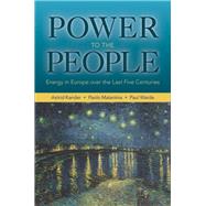 Power to the People by Kander, Astrid; Malanima, Paolo; Warde, Paul, 9780691143620