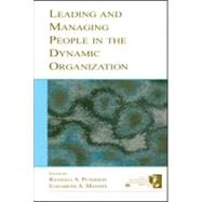 Leading and Managing People in the Dynamic Organization by Peterson, Randall S.; Mannix, Elizabeth A.; Day, Randal D.; Mannix, Elizabeth A., 9780805843620