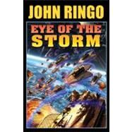 Eye of the Storm by Ringo, John, 9781439133620