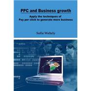 Ppc and Business Growth by Wehrly, Sofie, 9781505603620