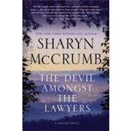 The Devil Amongst the Lawyers A Ballad Novel by McCrumb, Sharyn, 9780312573621