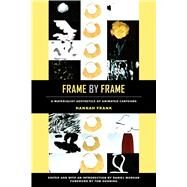 Frame by Frame by Frank, Hannah; Morgan, Daniel; Gunning, Tom, 9780520303621