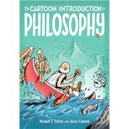 The Cartoon Introduction to Philosophy by Patton, Michael F.; Cannon, Kevin; Cannon, Kevin, 9780809033621