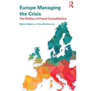 Europe Managing the Crisis: The politics of fiscal consolidation by Kickert; Walter, 9781138853621