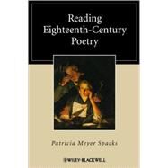 Reading Eighteenth-Century Poetry by Spacks, Patricia Meyer, 9781405153621