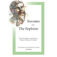 Socrates and the Sophists Plato's Protagoras, Euthydemus, Hippias and Cratylus by Unknown, 9781585103621